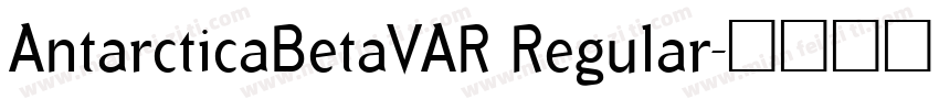 AntarcticaBetaVAR Regular字体转换